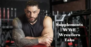 Supplements WWE Wrestlers Take